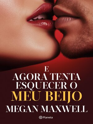 cover image of E agora tenta esquecer o meu beijo